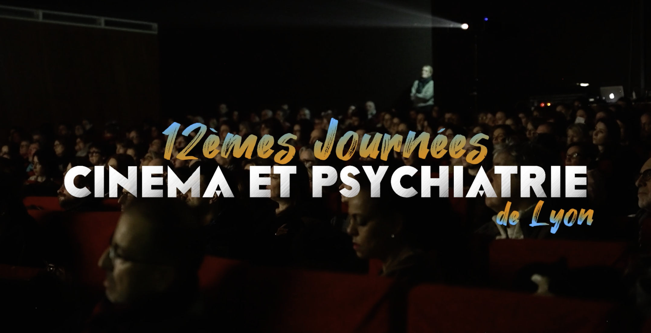 12èmes journées Cinéma et Psychiatrie de Lyon